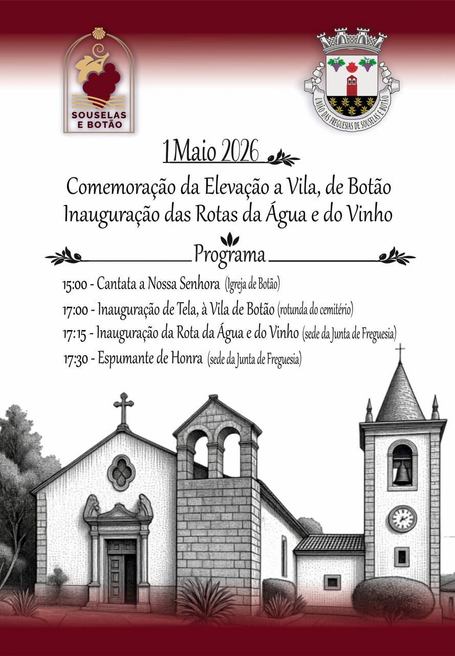 Inaugura&ccedil;&atilde;o de Eleva&ccedil;&atilde;o de Vila, a Bot&atilde;o || Comemora&ccedil;&atilde;o das Rota da &Aacute;gua e do Vinho